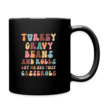 Thanksgiving Turkey Gravy Beans and Rolls Retro - Tasse einfarbig - Schwarz - Rechts