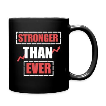 Stronger Than Ever, Self Improvement Quote - Full Colour Mug - black - Right