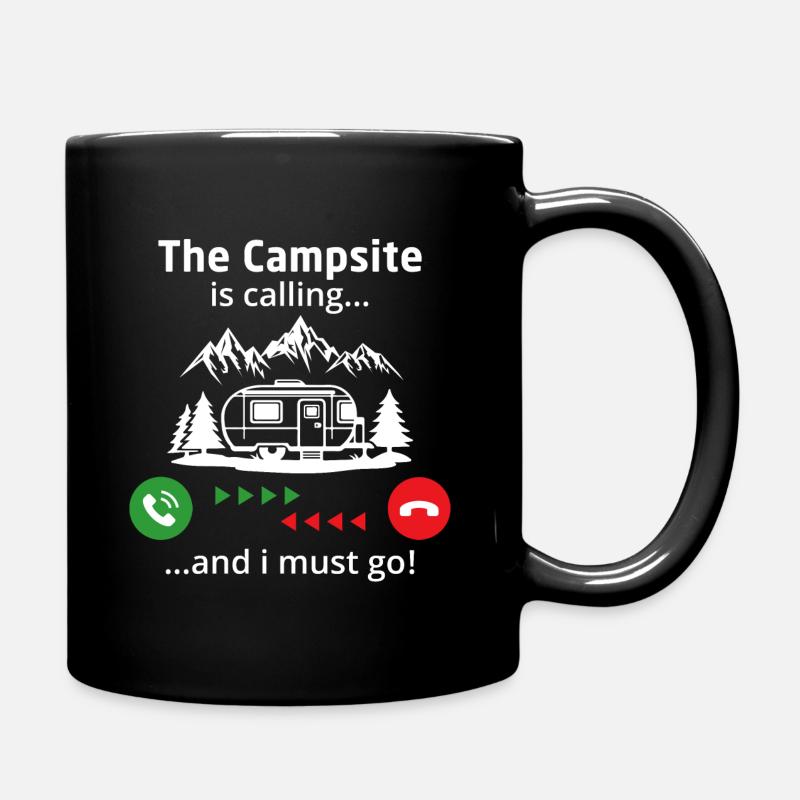 Der Campingplatz ruft und ich muss gehen - Tasse einfarbig - Schwarz