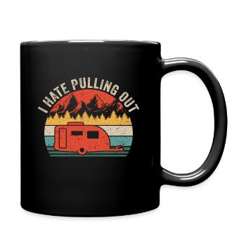 Ich hasse es, Camper-Geschenk für Camper herauszuziehen - Tasse einfarbig - Schwarz - Rechts