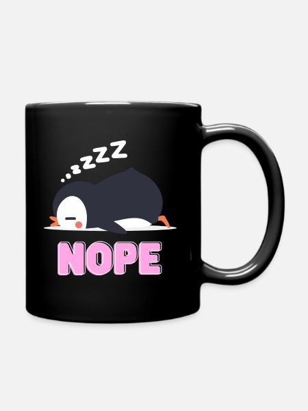 Nope - Schlafender Pinguin - Tasse einfarbig - Schwarz