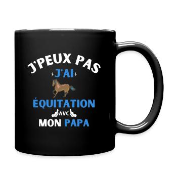 J'Peux Pas J'Ai équitation avec mon papa - Mug uni - noir - Droite