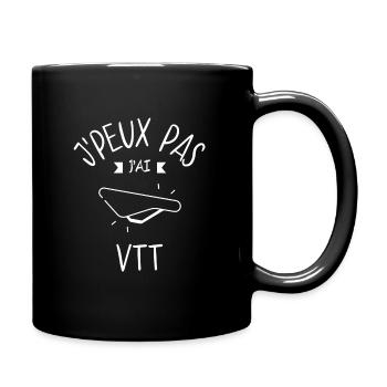 J'Peux Pas J'Ai VTT - Mug uni - noir - Droite