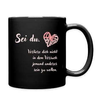 SEI DU Selbstliebe Text Deutsch - Tasse einfarbig - Schwarz - Rechts