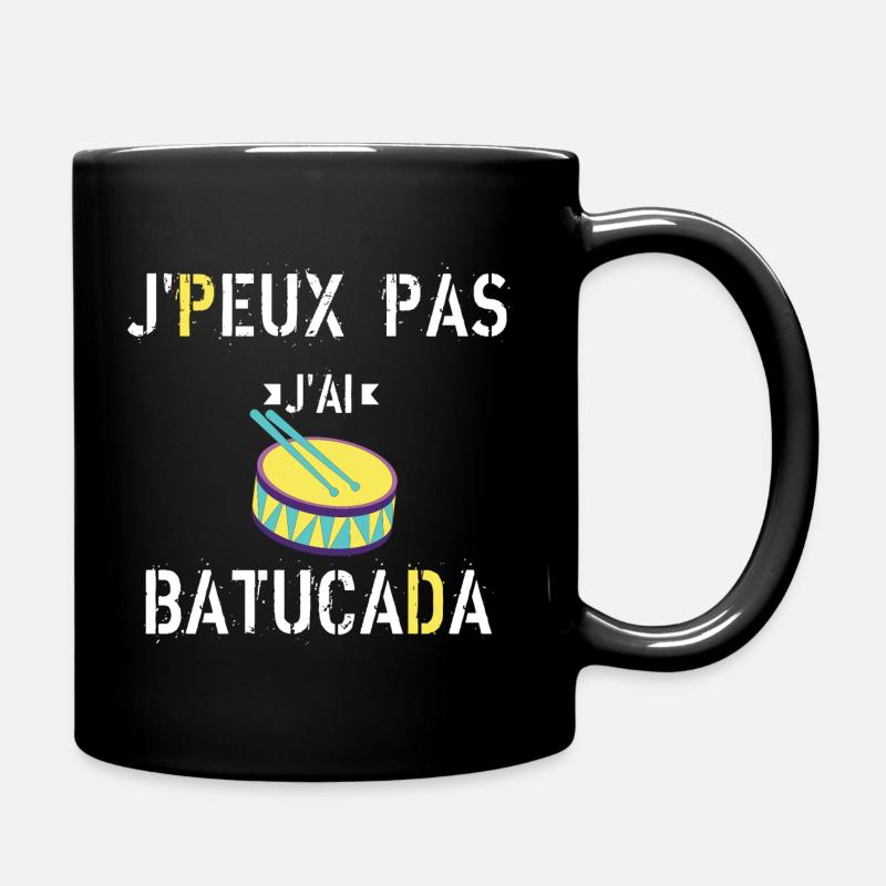 J Peux Pas J ai Batucada - Mug uni - noir