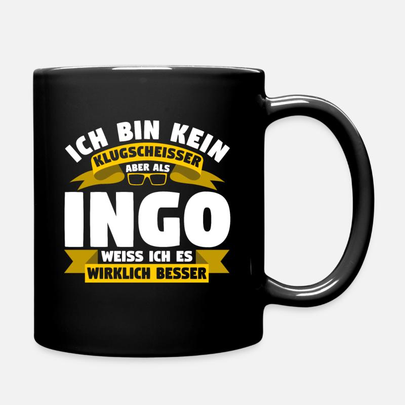 Klugscheisser Ingo weiß es besser - Tasse einfarbig - Schwarz