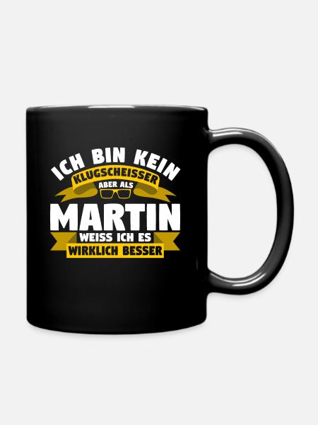 Klugscheisser Martin weiß es besser - Tasse einfarbig - Schwarz