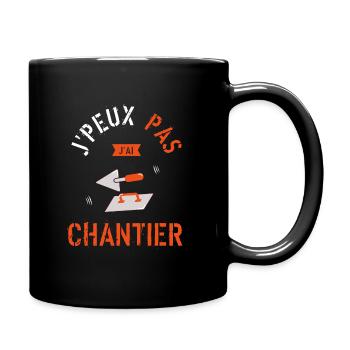 J peux pas j ai chantier - Mug uni - noir - Droite