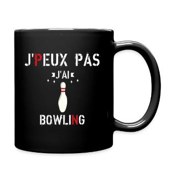 J Peux Pas J Ai Bowling - Mug uni - noir - Droite