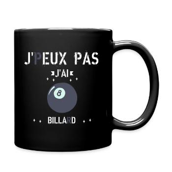 J Peux Pas J ai Billard - Mug uni - noir - Droite