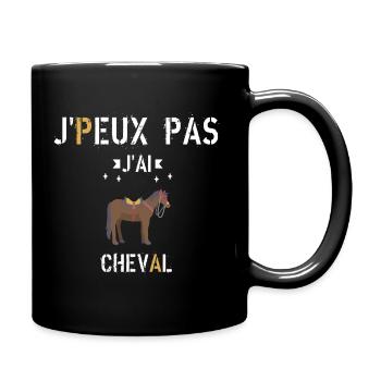 J Peux Pas J Ai Cheval - Mug uni - noir - Droite