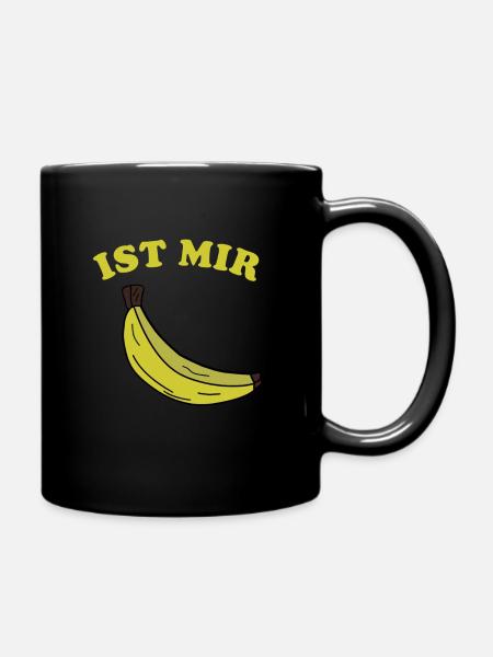 Ist mir banane - Tasse einfarbig - Schwarz