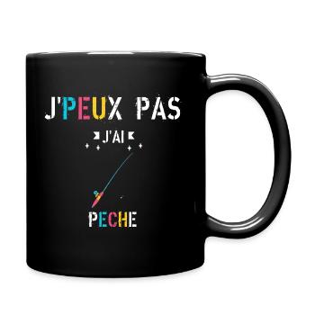 J Peux Pas J Ai Pêche - Mug uni - noir - Droite