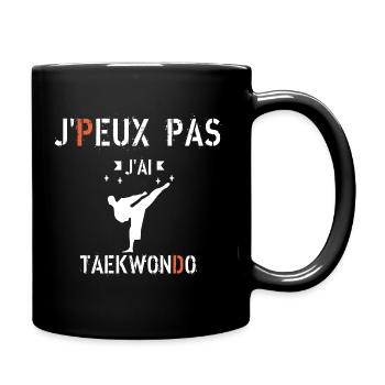J Peux Pas J ai Taekwondo - Mug uni - noir - Droite