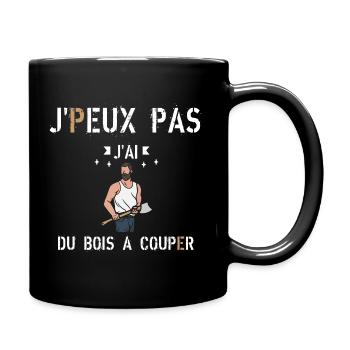 J peux pas j ai du bois à couper - Mug uni - noir - Droite