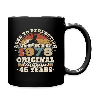 April 1978 - 45 Jahre alt - 45. Geburtstag - Tasse einfarbig - Schwarz - Rechts
