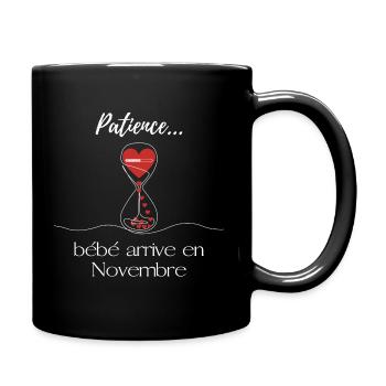 Annonce grossesse Patience bébé arrive en Novembre - Mug uni - noir - Droite