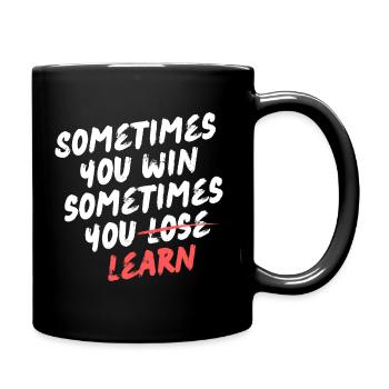 Parfois vous gagnez, parfois vous apprenez - Motivation - Mug uni - noir - Droite