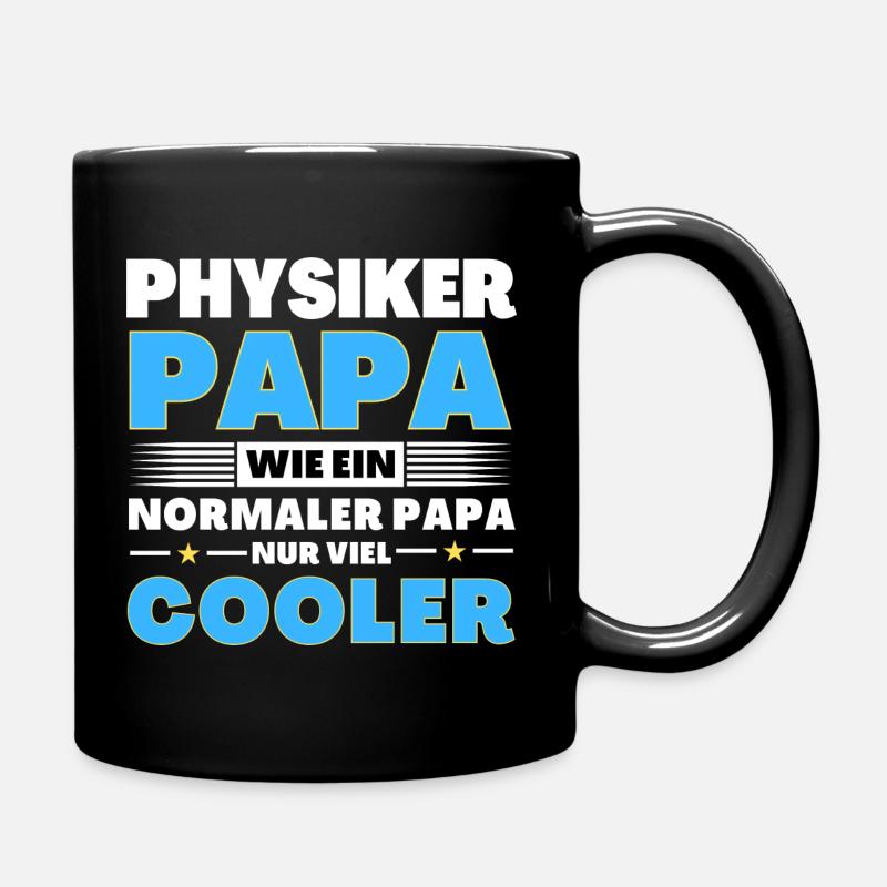 Physiker Papa wie ein normaler nur viel cooler - Tasse einfarbig - Schwarz