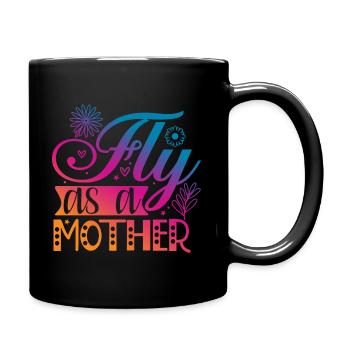 Fly as a Mother - Full Colour Mug - black - Right