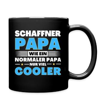Schaffner Papa wie ein normaler nur viel cooler - Tasse einfarbig - Schwarz - Rechts