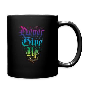 Never Give up - Tasse einfarbig - Schwarz - Rechts