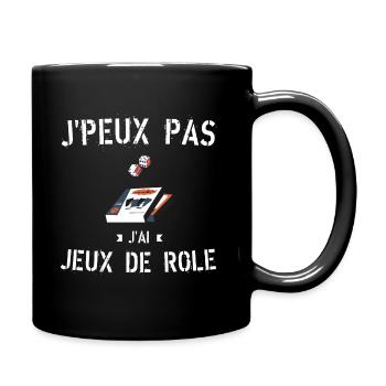 J Peux Pas J ai Jeux de Rôle - Mug uni - noir - Droite