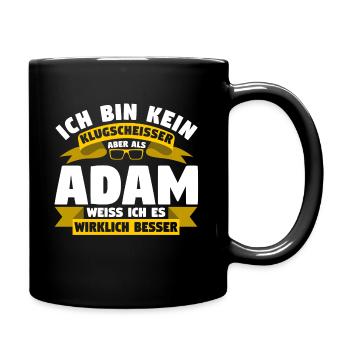 Klugscheisser Adam weiß es besser - Tasse einfarbig - Schwarz - Rechts