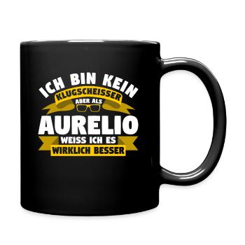 Klugscheisser Aurelio weiß es besser - Tasse einfarbig - Schwarz - Rechts