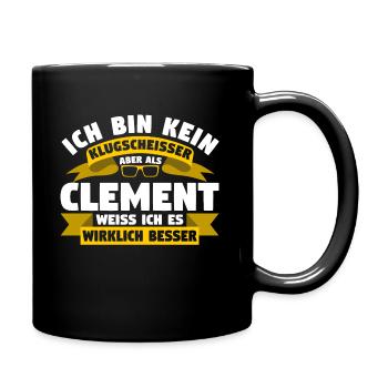 Klugscheisser Clément weiß es besser - Tasse einfarbig - Schwarz - Rechts