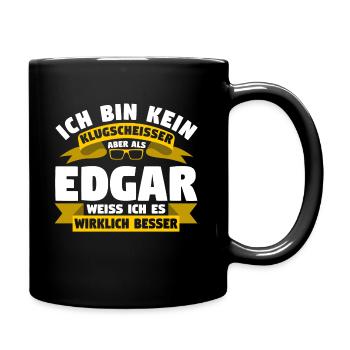 Klugscheisser Edgar weiß es besser - Tasse einfarbig - Schwarz - Rechts