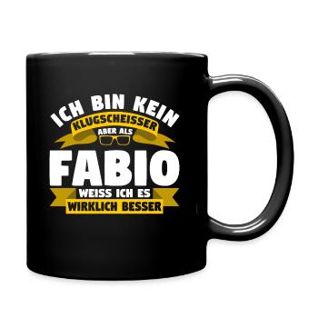 Klugscheisser Fabio weiß es besser - Tasse einfarbig - Schwarz - Rechts