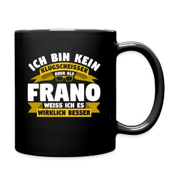 Klugscheisser Franco weiß es besser - Tasse einfarbig - Schwarz - Rechts