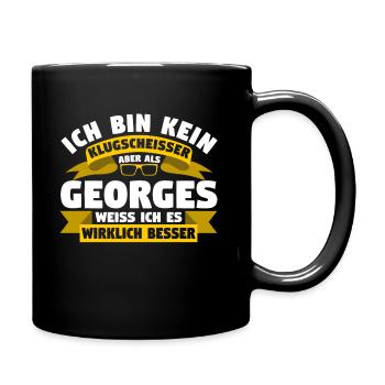 Klugscheisser Georges weiß es besser - Tasse einfarbig - Schwarz - Rechts