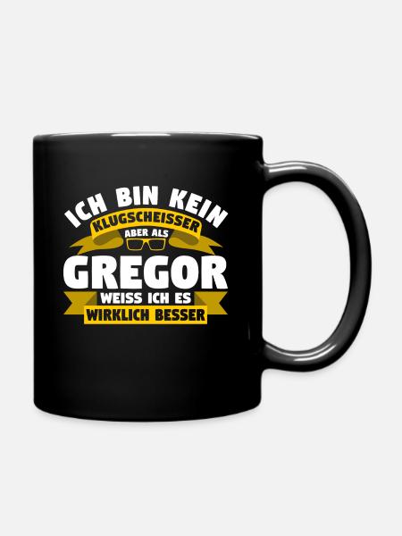 Klugscheisser Gregor weiß es besser - Tasse einfarbig - Schwarz