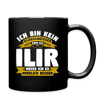 Klugscheisser Ilir weiß es besser - Tasse einfarbig - Schwarz - Rechts