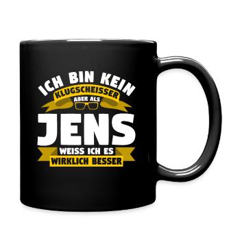 Klugscheisser Jens weiß es besser - Tasse einfarbig - Schwarz - Rechts