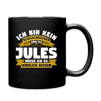 Klugscheisser Jules weiß es besser - Tasse einfarbig - Schwarz - Rechts