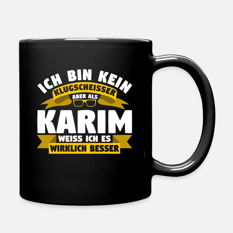 Klugscheisser Karim weiß es besser - Tasse einfarbig - Schwarz