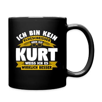 Klugscheisser Kurt weiß es besser - Tasse einfarbig - Schwarz - Rechts