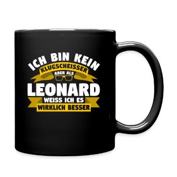 Klugscheisser Leonard weiß es besser - Tasse einfarbig - Schwarz - Rechts