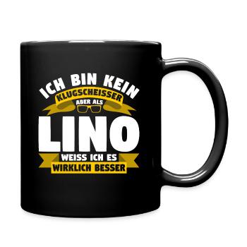 Klugscheisser Lino weiß es besser - Tasse einfarbig - Schwarz - Rechts