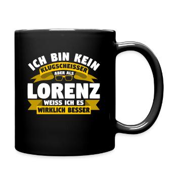 Klugscheisser Lorenz weiß es besser - Tasse einfarbig - Schwarz - Rechts