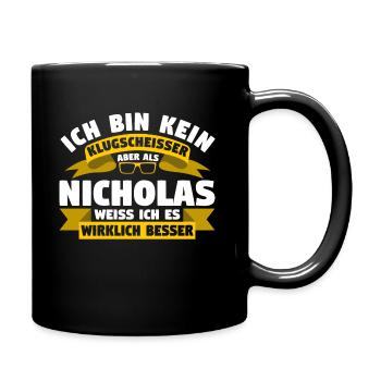 Klugscheisser Nicholas weiß es besser - Tasse einfarbig - Schwarz - Rechts