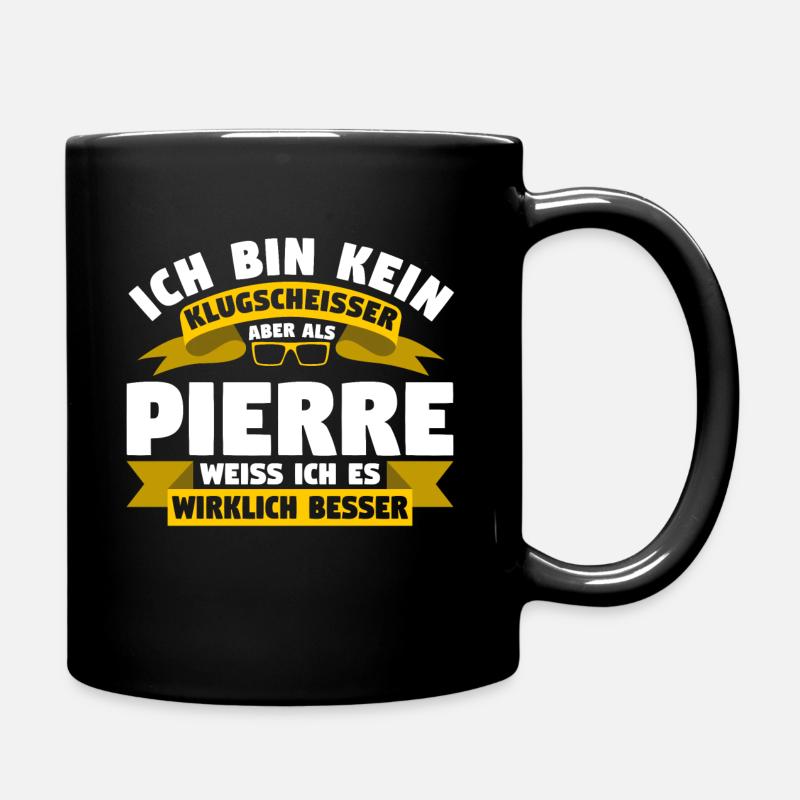 Klugscheisser Pierre weiß es besser - Tasse einfarbig - Schwarz