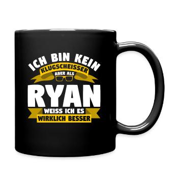 Klugscheisser Ryan weiß es besser - Tasse einfarbig - Schwarz - Rechts