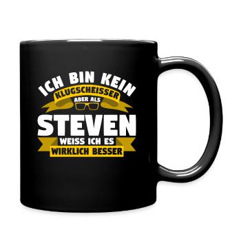 Klugscheisser Steven weiß es besser - Tasse einfarbig - Schwarz - Rechts