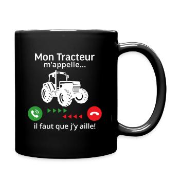 mon tracteur m'appelle faut que j'y aille! - Mug uni - noir - Droite