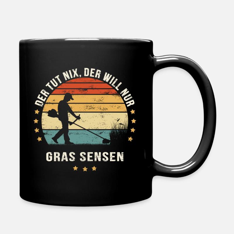 DER TUT NIX, DER WILL NUR GRAS SENSEN | Motorsense - Tasse einfarbig - Schwarz