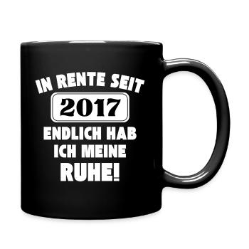 In Rente seit 2017 - Endlich hab ich meine Ruhe - Tasse einfarbig - Schwarz - Rechts
